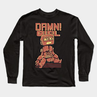 Damn Girl Retro Tee - Sad Robot of Love Design Long Sleeve T-Shirt